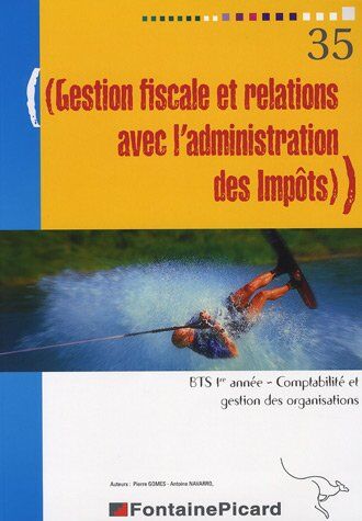 Pierre Gomes Gestion Fiscale Et Relations Avec L'Administration Des Impôts Bts 1e Année