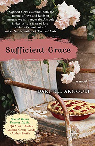 Darnell Arnoult Sufficient Grace: A Novel