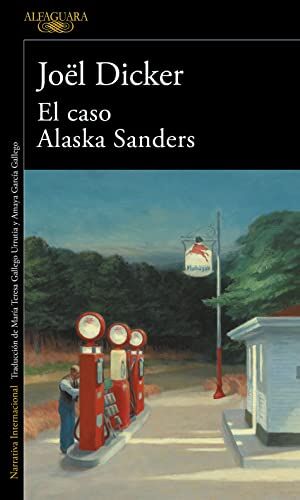 Joël Dicker El Caso Alaska Sanders (Literaturas, Band 3)