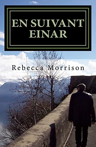 Rebecca Morrison En Suivant Einar: Following Einar