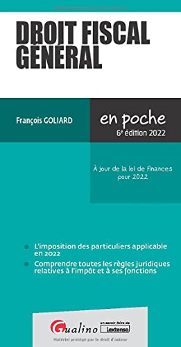 François Goliard Droit Fiscal Général: À Jour De La Loi De Finances Pour 2022