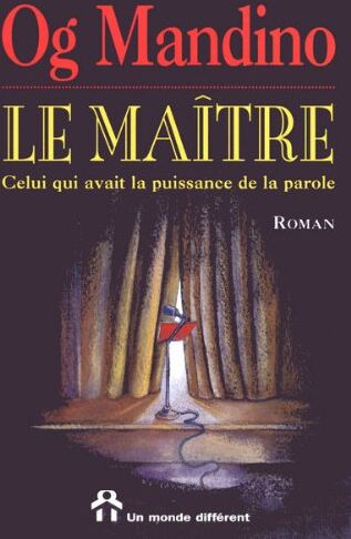 Og Mandino Le Maître : Celui Qui Avait La Puissance De La Parole (Grand Format (M)