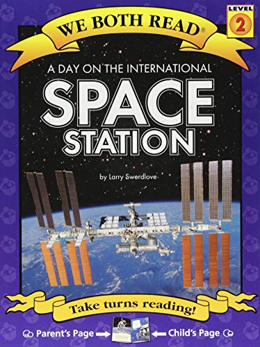 Larry Swerdlove A Day On The International Space Station ( We Both Read: Level 1 (Paperback))