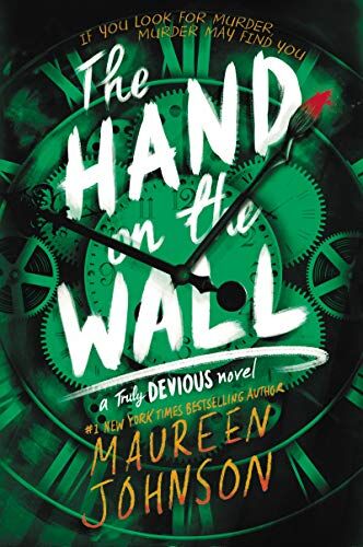 Maureen Johnson The Hand On The Wall (Truly Devious, 3, Band 3)