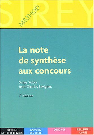 Serge Salon La Note De Synthèse Aux Concours (Methode Sirey)