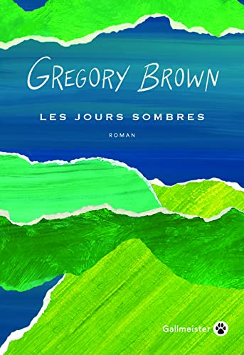 Gregory Brown Les Jours Sombres