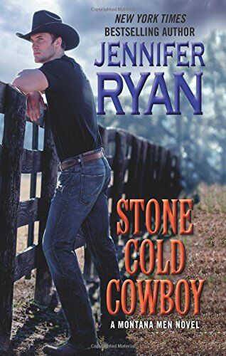 Jennifer Ryan Stone Cold Cowboy: A Montana Men Novel