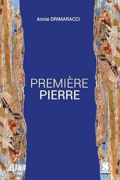 Annie Drimaracci Première Pierre