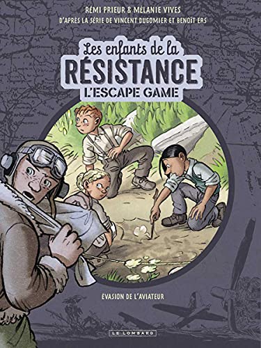 Rémi Prieur L'Escape Game - Les Enfants De La Résistance: L'Évasion De L'Aviateur Anglais