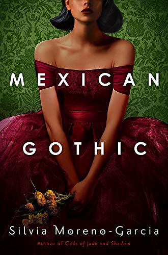 Silvia Moreno-Garcia Mexican Gothic