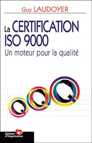Guy Laudoyer Certification Iso 9000 (Ed Organisation)