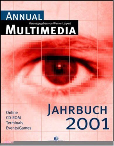 Werner Lippert Annual Multimedia Jahrbuch 2001. Online. Cd- Rom. Terminals. Events/ Games