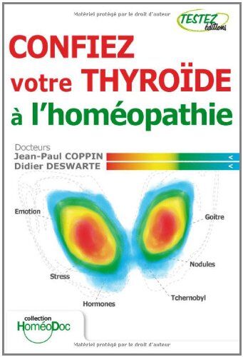 Jean-Paul Coppin Confiez Votre Thyroïde À L'Homéopathie