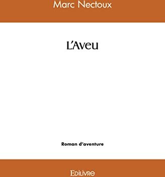 Marc Nectoux L'Aveu