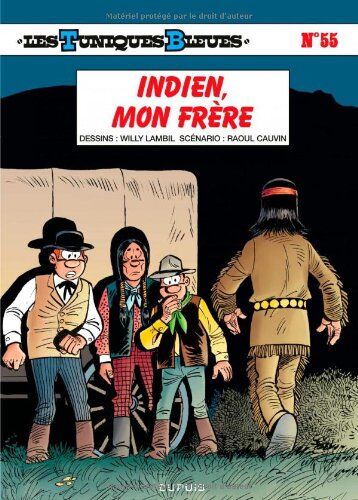 Les Tuniques Bleues, Tome 55 : Indien Mon Frère