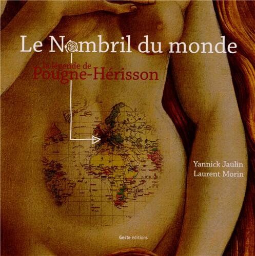 Yannick Jaulin, Laurent Morin Le Nombril Du Monde