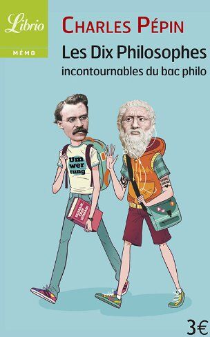 Charles Pépin Librio: Les Dix Philosophes Incontournables Du Bac Philo