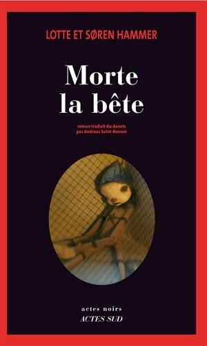 Lotte Hammer Morte La Bête