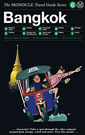 Tyler Brûlé Bangkok: Monocle Travel Guide Series