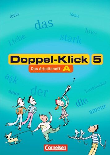 Greisbach, Prof. Dr. Michaela Doppel-Klick - Allgemeine Ausgabe, Nord, Nordrhein-Westfalen: Doppel-Klick, Neue Rechtschreibung, 5. Schuljahr: Das Sprach- Und Lesebuch. Trainingsheft