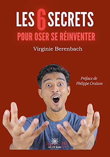 Virginie Berenbach Les 6 Secrets Pour Oser Se Réinventer