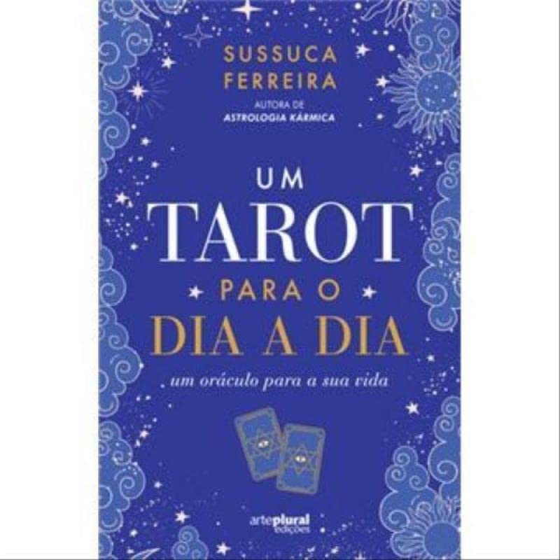 Sussuca Ferreira Um Tarot Para O Dia A Dia