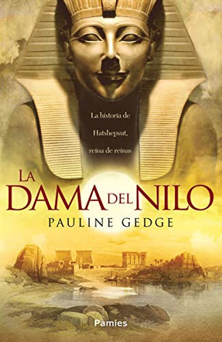 Pauline Gedge La Dama Del Nilo (Histórica)