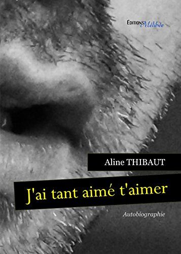 Aline Thibaut J'Ai Tant Aime T'Aimer