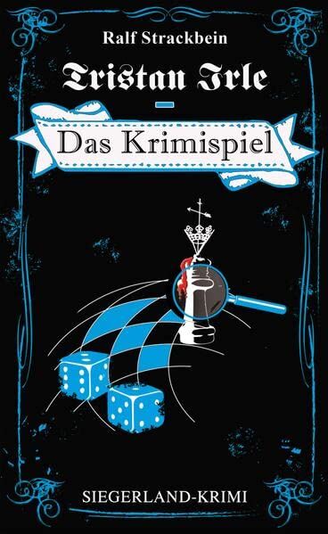 Ralf Strackbein Tristan Irle - Das Krimispiel