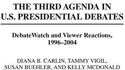 Susan Buehler The Third Agenda In U.S. Presidential Debates: Debatewatch And Viewer Reactions, 1996-2004 (Praeger Series In Political Communication)