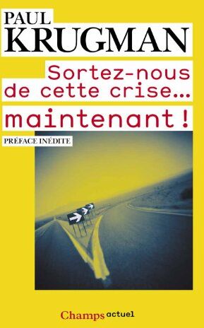 Paul Krugman Sortez-Nous De Cette Crise... Maintenant !