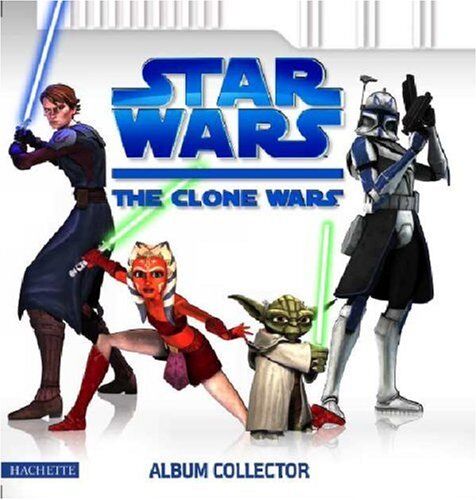 Hachette Star Wars : The Clone Wars : Album Collector