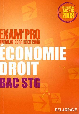 Catherine Le Coënt-Guigue Economie Droit Bac Stg: Annales Corrigées