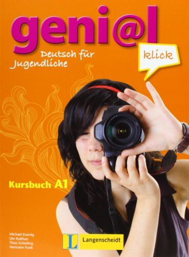 Hermann Funk Geni@l Klick A1 - Kursbuch Mit 2 Audio-Cds: Deutsch Als Fremdsprache Für Jugendliche