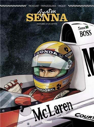 Lionel Froissart Ayrton Senna : Histoires D'Un Mythe