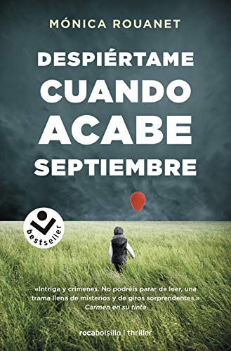 Mónica Rouanet Despiertame Cuando Acabe Septiembre ( Seller / Thriller)