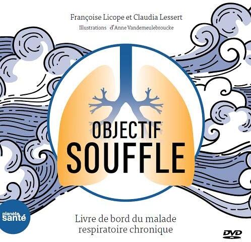 Francoise Licope Objectif Souffle- Livre De Bord Du Malade Respiratoire Chronique + Dvd