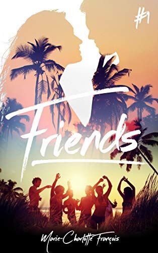 Friends - Tome 1 (Hors-Séries)