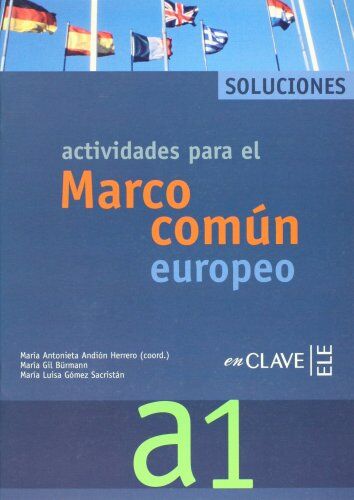 María Gil Bürmann Actividades Para El Marco Común Europeo A1 - Soluciones