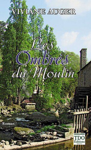 Viviane Auger Les Ombres Du Moulin