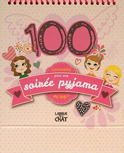 Langue au chat 100 Conseils Pour Une Soirée Pyjama Au  !