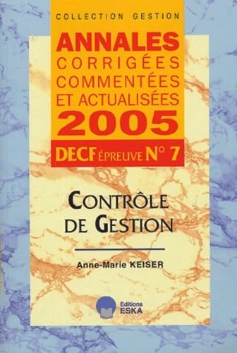 Anne-Marie Keiser Annales 2005 Corrigees Commentees Decf N: Annales Corrigées, Commentées Et Actualisées