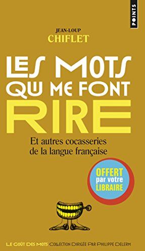 Jean-Loup Chiflet Mots Qui Me Font Rire (Gratuit Op Points Ete 2016) (Les)