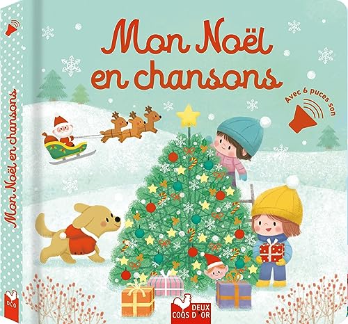 Aurélie Desfour Mon Noël En Chansons - Livre Avec Puces: Avec 6 Puces Son