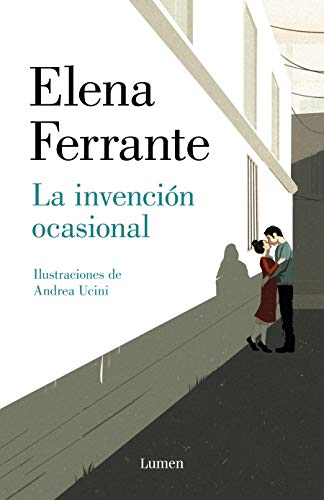Elena Ferrante La Invención Ocasional / Incidental Inventions (Narrativa)
