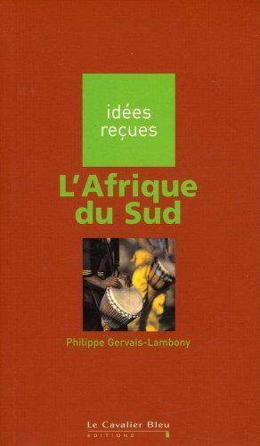 Philippe Gervais-Lambony L'Afrique Du Sud