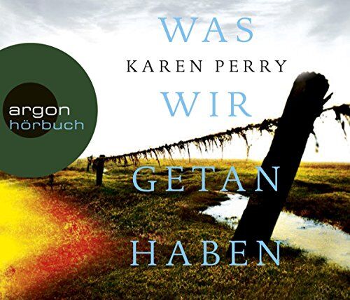 Karen Perry Was Wir Getan Haben