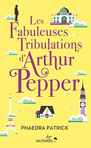 Phaedra Patrick Les Fabuleuses Tribulations D'Arthur Pepper (Collector)