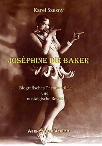 Karel Szesny Joséphine Die Baker