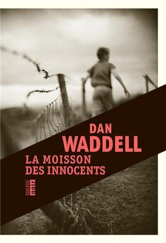 Dan Waddell La Moisson Des Innocents